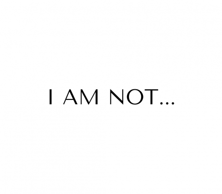 I am not…